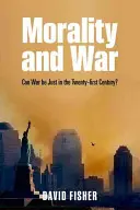 Moral y guerra: ¿puede ser justa la guerra en el siglo XXI? - Morality and War: Can War Be Just in the Twenty-First Century?