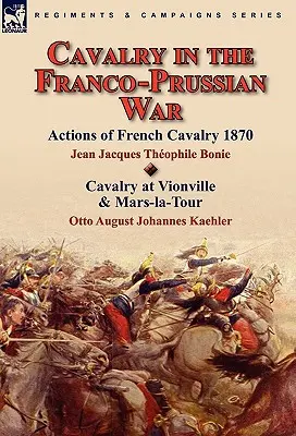 La caballería en la guerra franco-prusiana - Cavalry in the Franco-Prussian War