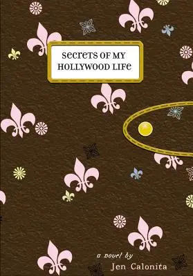 Secretos de mi vida en Hollywood - Secrets of My Hollywood Life