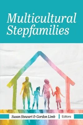 Las familias ensambladas multiculturales - Multicultural Stepfamilies