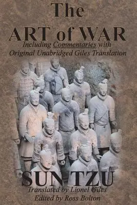 El arte de la guerra (incluye comentarios con traducción original e íntegra de Giles) - The Art of War (Including Commentaries with Original Unabridged Giles Translation)