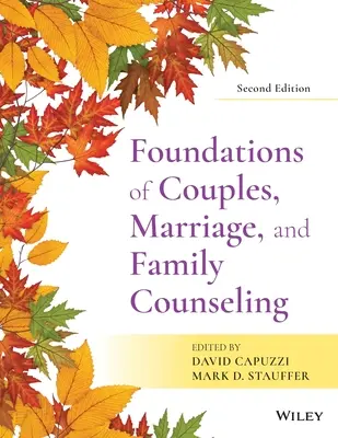 Fundamentos del asesoramiento a parejas, matrimonios y familias - Foundations of Couples, Marriage, and Family Counseling