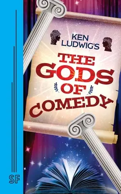 Los dioses de la comedia, de Ken Ludwig - Ken Ludwig's The Gods of Comedy