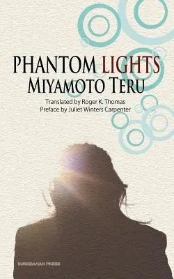 Luces fantasma y otros relatos de Miyamoto Teru - Phantom Lights and Other Stories by Miyamoto Teru