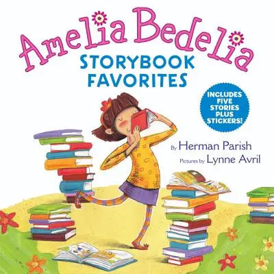 Los favoritos de Amelia Bedelia: ¡Incluye 5 cuentos y pegatinas! - Amelia Bedelia Storybook Favorites: Includes 5 Stories Plus Stickers!