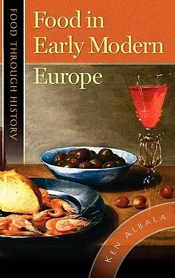 La alimentación en la Europa moderna temprana - Food in Early Modern Europe