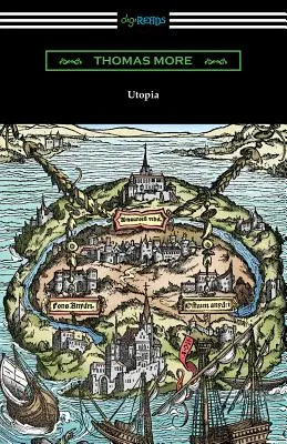 Utopía (Traducción de Gilbert Burnet con introducciones de Henry Morley y William D. Armes) - Utopia (Translated by Gilbert Burnet with Introductions by Henry Morley and William D. Armes)