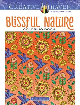 Creative Haven Libro para colorear Naturaleza Feliz - Creative Haven Blissful Nature Coloring Book