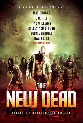 Los nuevos muertos: antología de zombis - The New Dead: A Zombie Anthology