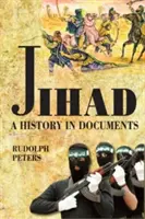 La yihad: una historia en documentos - Jihad A History in Documents