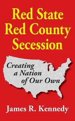 Red State - Secesión del Condado Rojo - Red State - Red County Secession