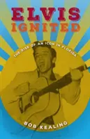 Elvis Ignited: El ascenso de un icono en Florida - Elvis Ignited: The Rise of an Icon in Florida