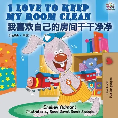I Love to Keep My Room Clean (Libro bilingüe inglés-chino para niños - mandarín) - I Love to Keep My Room Clean (English Chinese bilingual book for kids - Mandarin)