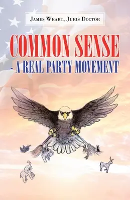 Sentido común: un verdadero movimiento de partidos - Common Sense - a Real Party Movement