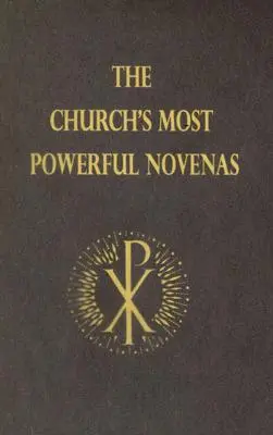 Las novenas más poderosas de la Iglesia - The Church's Most Powerful Novenas