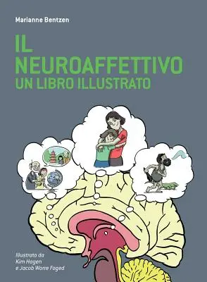 El Neuroafectivo - Un Libro Ilustrado - Il Neuroaffettivo - Un Libro Illustrato