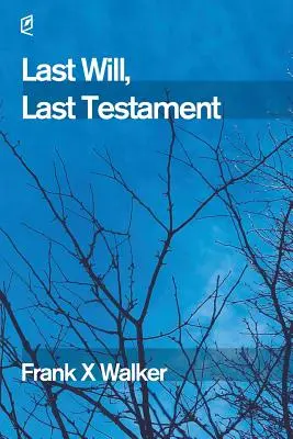 Última voluntad, último testamento - Last Will, Last Testament