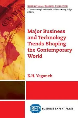 Principales tendencias empresariales y tecnológicas que configuran el mundo contemporáneo - Major Business and Technology Trends Shaping the Contemporary World