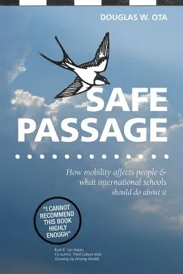 Safe Passage: cómo afecta la movilidad a las personas y qué deben hacer las escuelas internacionales al respecto - Safe Passage, how mobility affects people & what international schools should do about it