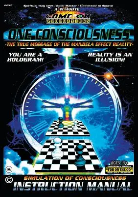 UNA CONCIENCIA (El verdadero mensaje de la realidad del efecto Mandela): MANUAL DE INSTRUCCIONES DE LA SIMULACIÓN DE LA CONCIENCIA: Para la lectura portátil sobre la marcha - ONE CONSCIOUSNESS (The True message of the Mandela effect reality): SIMULATION OF CONSCIOUSNESS INSTRUCTION MANUAL: For on the go portable reading