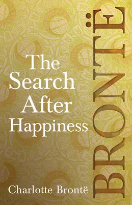 La búsqueda de la felicidad - The Search After Happiness