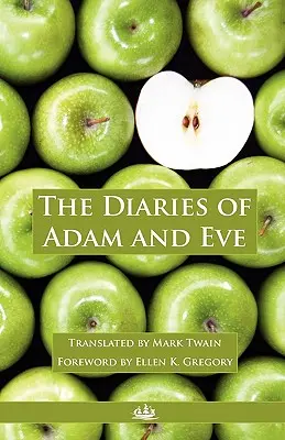 Los diarios de Adán y Eva - The Diaries of Adam and Eve