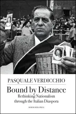 Atados por la distancia: Repensar el nacionalismo a través de la diáspora italiana - Bound by Distance: Rethinking Nationalism through the Italian Diaspora