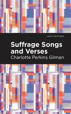 Canciones y versos sufragistas - Suffrage Songs and Verses