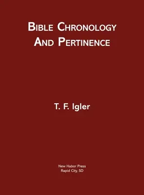 Cronología y pertinencia de la Biblia - Bible Chronology and Pertinence