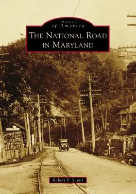 La carretera nacional de Maryland - The National Road in Maryland