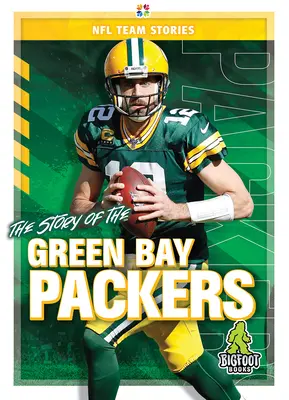 La historia de los Green Bay Packers - The Story of the Green Bay Packers