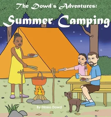 La aventura de los Dowd: Acampada de verano - The Dowd's Adventure: Summer Camping