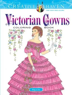 Creative Haven Libro para colorear de vestidos victorianos - Creative Haven Victorian Gowns Coloring Book