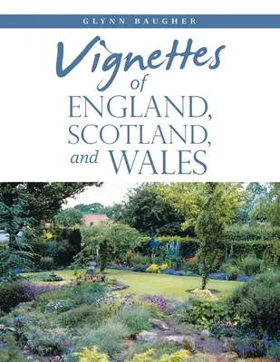 Viñetas de Inglaterra, Escocia y Gales - Vignettes of England, Scotland, and Wales