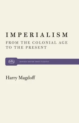 El imperialismo: De la Era Colonial al Presente - Imperialism: From the Colonial Age to the Present