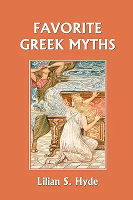 Los mitos griegos favoritos (Clásicos de ayer) - Favorite Greek Myths (Yesterday's Classics)