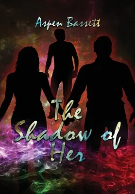 La sombra de ella - The Shadow of Her