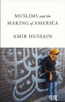Los musulmanes y la formación de América - Muslims and the Making of America