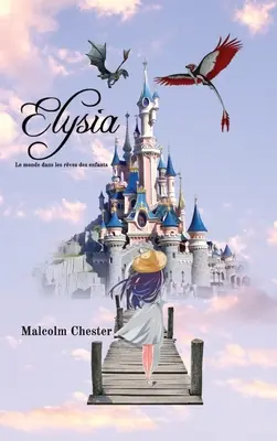 Elysia - El mundo en los sueños de los niños - Elysia - Le monde dans les rves des enfants