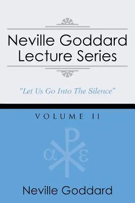 Serie de conferencias de Neville Goddard, Volumen II: (Una selección de audio gnóstico, incluye acceso gratuito al audiolibro en streaming) - Neville Goddard Lecture Series, Volume II: (A Gnostic Audio Selection, Includes Free Access to Streaming Audio Book)