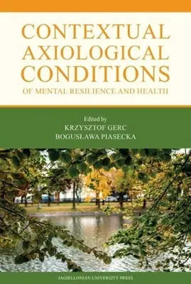 Condiciones axiológicas contextuales de la resiliencia y la salud mental - Contextual Axiological Conditions of Mental Resilience and Health