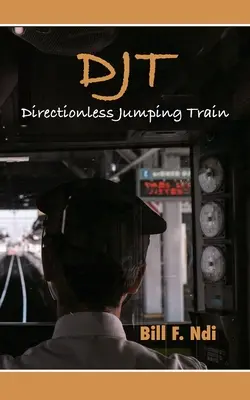Djt: Tren saltarín sin dirección - Djt: Directionless Jumping Train