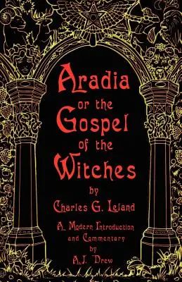 Aradia o el Evangelio de las Brujas - Aradia or the Gospel of the Witches