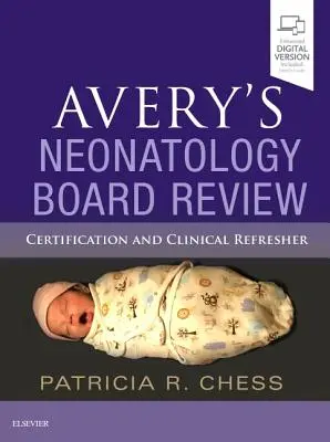 Revisión de la Junta de Neonatología de Avery: Certificación y actualización clínica - Avery's Neonatology Board Review: Certification and Clinical Refresher