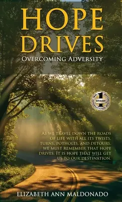 Hope Drives: Superar la adversidad - Hope Drives: Overcoming Adversity