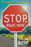 Para. Ahora. Ahora..: Las 39 paradas para mejorar la escuela - Stop. Right. Now.: The 39 Stops to Making Schools Better