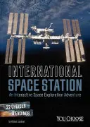 Estación Espacial Internacional: Una aventura interactiva de exploración espacial - International Space Station: An Interactive Space Exploration Adventure