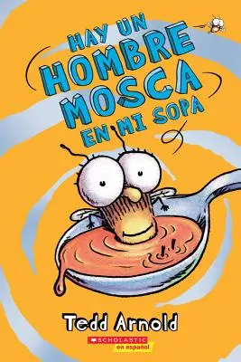 Hay Un Hombre Mosca En Mi Sopa (There's a Fly Guy in My Soup), 12