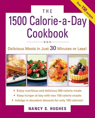 El libro de cocina de 1500 calorías al día - The 1500-Calorie-A-Day Cookbook