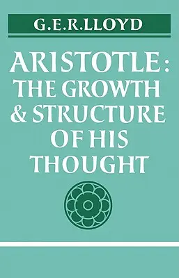 Aristóteles: Crecimiento y estructura de su pensamiento - Aristotle: The Growth and Structure of His Thought